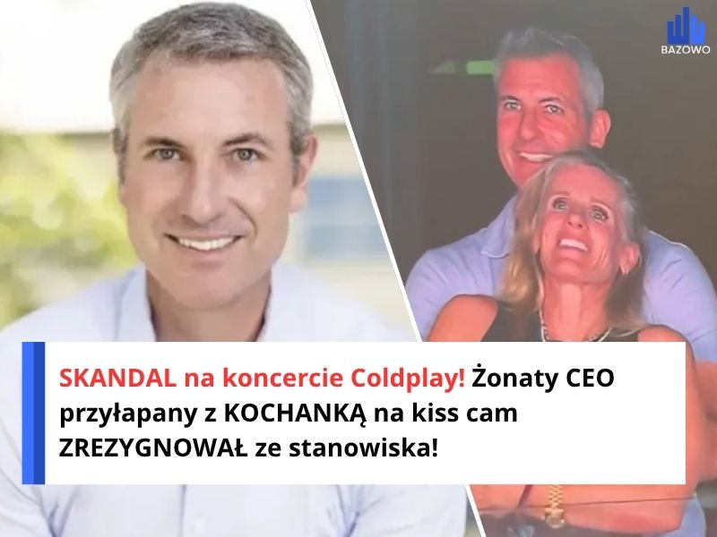 SKANDAL na koncercie Coldplay! Żonaty CEO przyłapany z KOCHANKĄ na kiss cam ZREZYGNOWAŁ ze stanowiska!